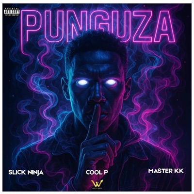 PUNGUZA (feat. Slick Ninja, Cool P & Master KK) - Single