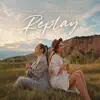 Carmen de la Salciua & Daniela Racolța - Replay