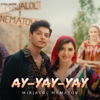 Ay Yay Yay - Single - Mirjalol Nematov