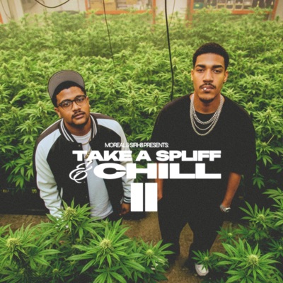 MoReal & SirH8 Present:Take A Spliff & Chill ll - EP