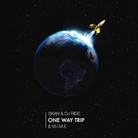 One Way Trip - Single - M.I.M.E & Skan