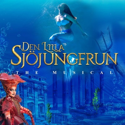 Den lilla sjöjungfrun - The Musical (Original Score) - Single