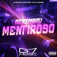 Berimbau Mentiroso (feat. MC SILLVEER) - Single - Mc bm oficial, Dj 7w & DJ SHINNOK