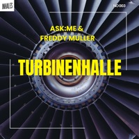 Turbinenhalle - Single - Ask:Me & Freddy Müller