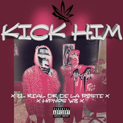 Kick Him (Hipnos Wb) - Single