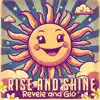 Rise and Shine