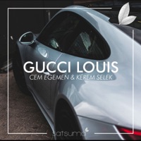 Gucci Louis - Single - Cem Egemen & Kerem Selek