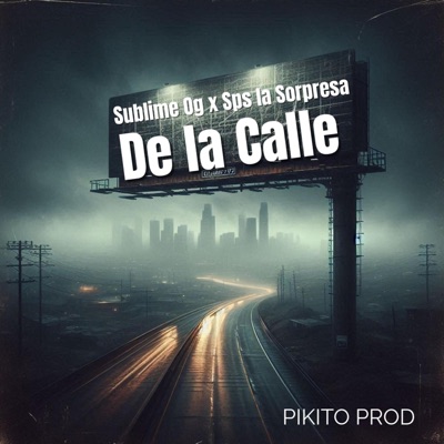 De la Calle (feat. Sublime Og) - Single