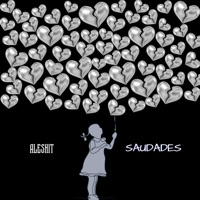 Saudades - Single - Aleshit