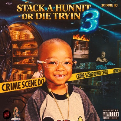 Stack A Hunnit Or Die Tryin 3