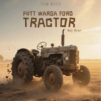 Putt Warga Ford Tractor - Single - Raj Brar