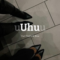 Uhu - Single - Vurr Flashy & BLOW