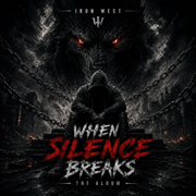 WHEN SILENCE BREAKS - EP - Iron West