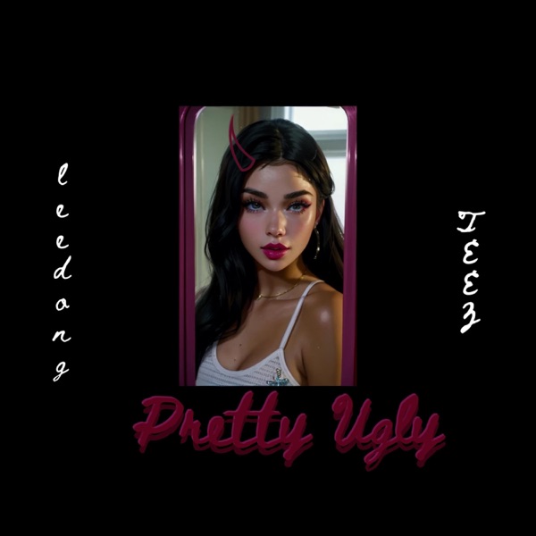 Pretty Ugly (feat. TEEZ)