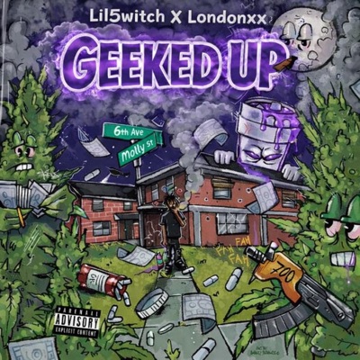 GEEKED UP (feat. Londonxx) - Single