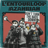 Don't Turn The Bass Down - L'Entourloop & Azahriah