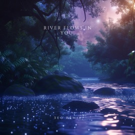 River Flows In You (3EO Remix) 3eo