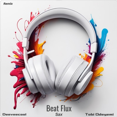 Beat Flux Sax (feat. Tobi Odeyemi) - Single