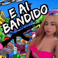E Ai Bandido - Single - MC Mila