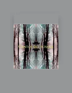 Listen to Cantos del Bosque, watch music videos, read bio, see tour dates & more!