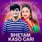 Bhetam Kaso Gari - Shambhu Kunwar & Purnakala BC lyrics