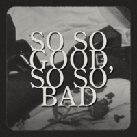 So So Good, So So Bad - Single - Sir Jude & Ciaran Lavery