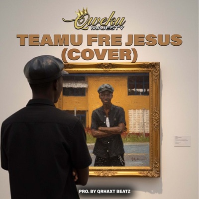 Teamu Fre Jesus (Cover) - Single