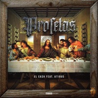 Profetas (feat. Atirus) - Single - El Ca$h