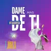 M'Kaddesh - Dame Más de Ti