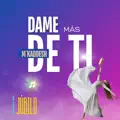 Dame mas de TÍ