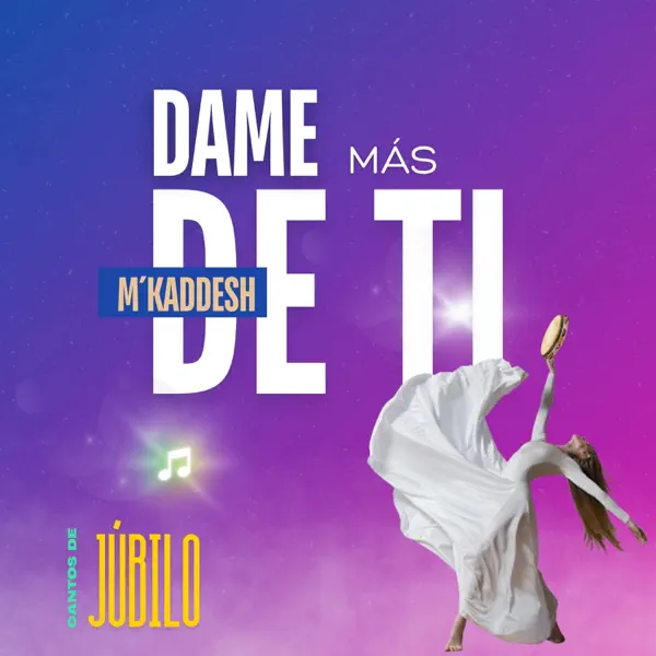 Dame Más de Ti — M'Kaddesh