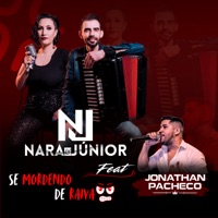 Se Mordendo de Raiva - Feat Jonathan Pacheco (Playback) - Single - Nara e Júnior