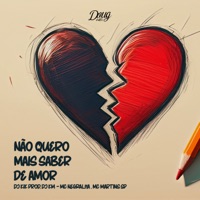 Não Quero Mais Saber De Amor - Single - Dj Kik Prod, Mc Negralha, MC Martins sp & DJ KM