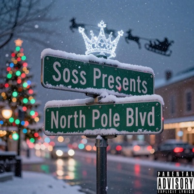 Soss Presents...North Pole Blvd