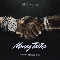 Money Talks - Single - DRG Musics