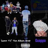 Sumn Til' The Album Drop - EP - Guappo