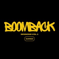 Boomback Sessions Vol. 1 - Django - Single - Primobeatz & Django