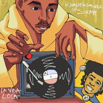 La Vida Loca (feat. Sukah) - Single