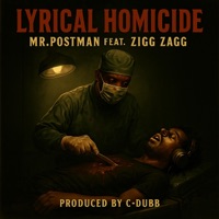 LYRICAL HOMICIDE (feat. ZIGG ZAGG) - Single - Mr.Postman