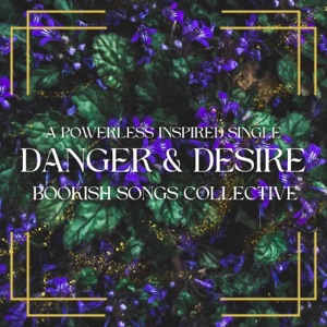 Danger & Desire - Single