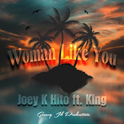 Woman Like You (feat. King) - Single