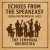 Bootleg Blues & Champagne - The Temporal Orchestra new Single