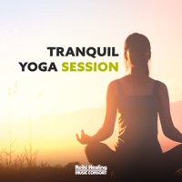 Tranquil Yoga Session - Reiki Healing Music Consort