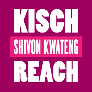 Reach (feat. Shivon Kwateng) - Single