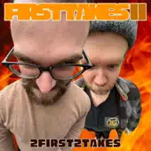 Listen to 2First2Takes by First Takes