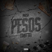 PESOS (GHETTO) - Single - Parsa & Dario Santana