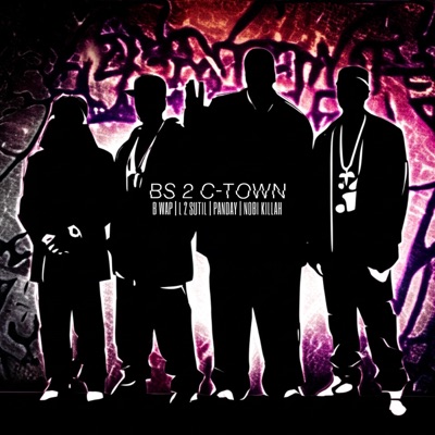 BS 2 C TOWN (feat. Panday, L 2 Sutil & Nobi killah) - Single