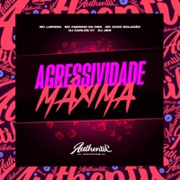 Agressividade Máxima (feat. MC ZUDO BOLADÃO, Mc Larissa, MC Fabinho da Osk & DJ JBW) - Single - DJ CARLOS V7