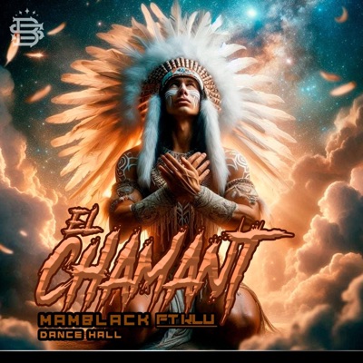 El Chamant (dancehall) (feat. mamblack) - Single