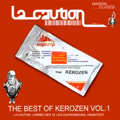 The Best of Kerozen, Vol. 1 - La Caution